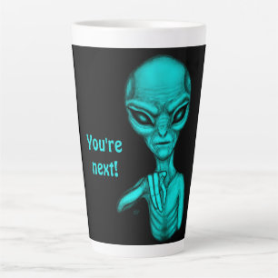 Schlechte Alien, Sie sind als Nächstes dran! Milchtasse