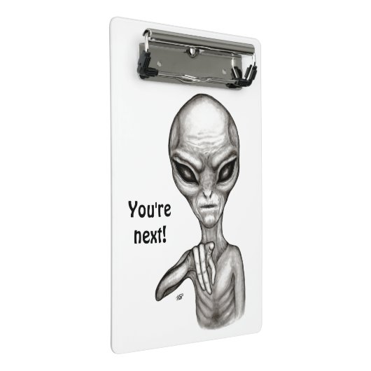 Schlechte Alien, Sie sind als Nächstes dran! Mini Klemmbrett (Schrägansicht)