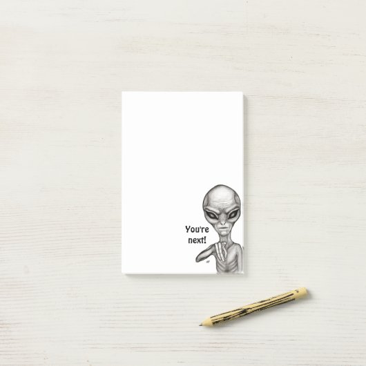 Schlechte Alien, Sie sind als Nächstes dran! Notiz (Auf Schreibtisch)
