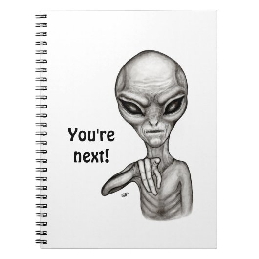 Schlechte Alien, Sie sind als Nächstes dran! Notiz Notizblock (Vorderseite)
