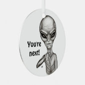 Schlechte Alien, Sie sind als Nächstes dran! Ornament Aus Metall (Vorderseite Rechts)