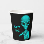 Schlechte Alien, Sie sind als Nächstes dran! Pappbecher (Vorderseite)