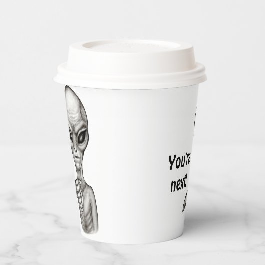 Schlechte Alien, Sie sind als Nächstes dran! Pappbecher (Links)