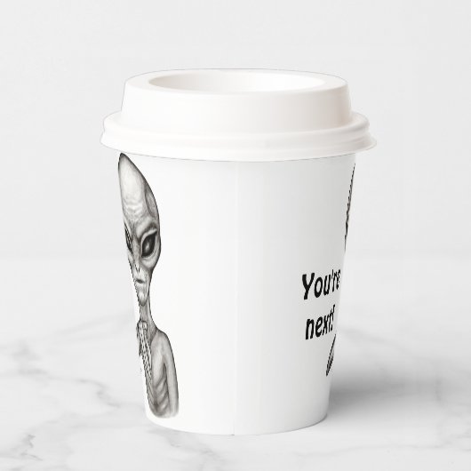 Schlechte Alien, Sie sind als Nächstes dran! Pappbecher (Rechts)