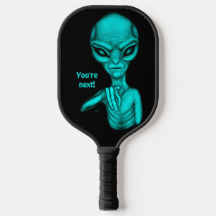 Schlechte Alien, Sie sind als Nächstes dran! Pickleball Schläger