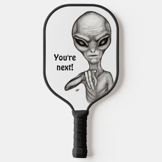 Schlechte Alien, Sie sind als Nächstes dran! Pickleball Schläger (Rückseite)