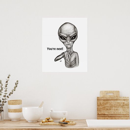 Schlechte Alien, Sie sind als Nächstes dran! Poster (Küche)