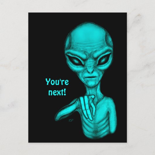 Schlechte Alien, Sie sind als Nächstes dran! Postkarte (Vorderseite)
