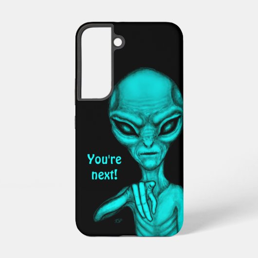 Schlechte Alien, Sie sind als Nächstes dran! Samsung Galaxy Hülle (Rückseite)