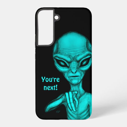 Schlechte Alien, Sie sind als Nächstes dran! Samsung Galaxy Hülle (Rückseite)