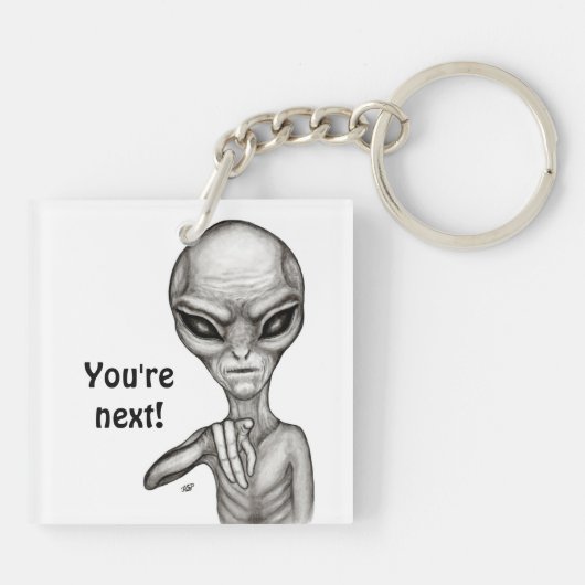 Schlechte Alien, Sie sind als Nächstes dran! Schlüsselanhänger (Rückseite)