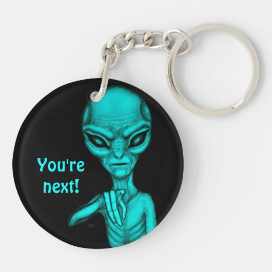 Schlechte Alien, Sie sind als Nächstes dran! Schlüsselanhänger (Rückseite)