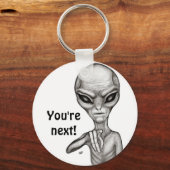 Schlechte Alien, Sie sind als Nächstes dran! Schlüsselanhänger (Vorderseite)
