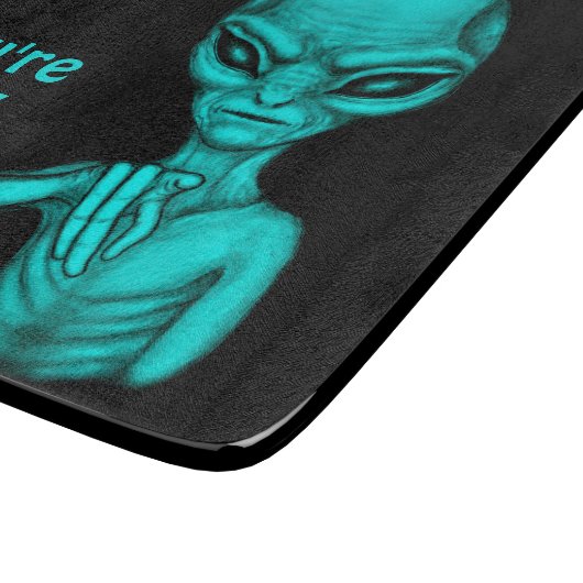 Schlechte Alien, Sie sind als Nächstes dran! Schneidebrett (Ecke)