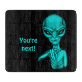 Schlechte Alien, Sie sind als Nächstes dran! Schneidebrett (Vorderseite)