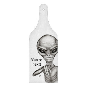 Schlechte Alien, Sie sind als Nächstes dran! Schneidebrett