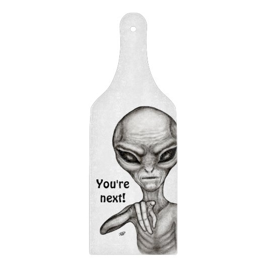 Schlechte Alien, Sie sind als Nächstes dran! Schneidebrett (Vorderseite)