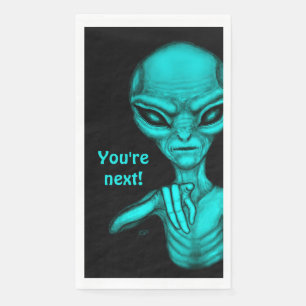 Schlechte Alien, Sie sind als Nächstes dran! Serviette