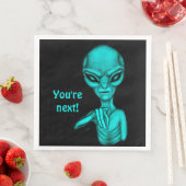 Schlechte Alien, Sie sind als Nächstes dran! Serviette (Beispiel)