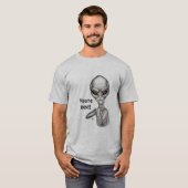 Schlechte Alien, Sie sind als Nächstes dran! T-Shirt (Vorne ganz)