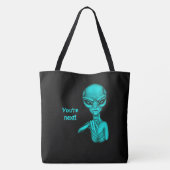 Schlechte Alien, Sie sind als Nächstes dran! Tasche (Rückseite)
