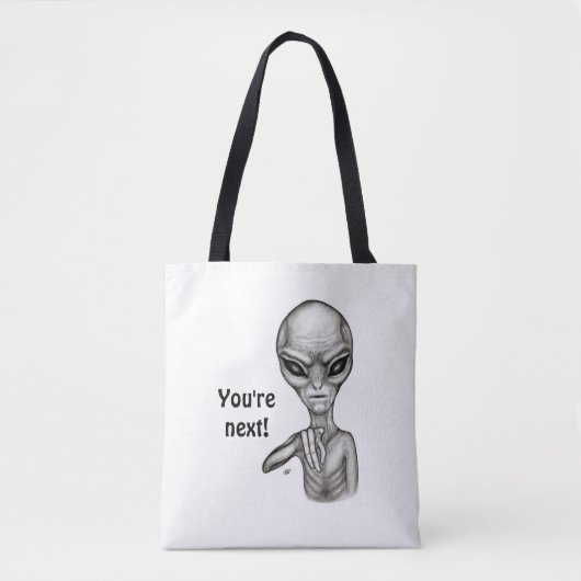 Schlechte Alien, Sie sind als Nächstes dran! Tasche (Vorderseite)