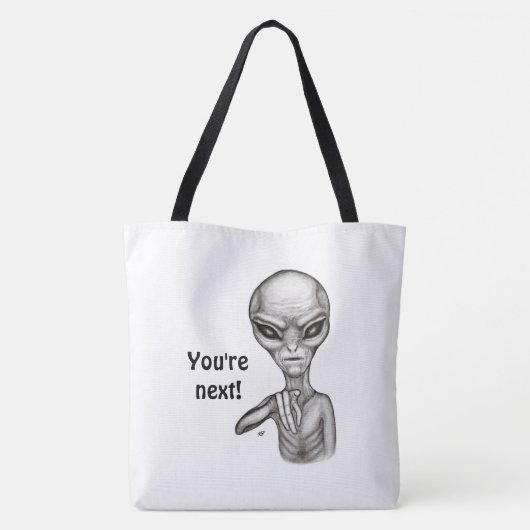 Schlechte Alien, Sie sind als Nächstes dran! Tasche (Rückseite)