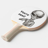 Schlechte Alien, Sie sind als Nächstes dran! Tischtennis Schläger (Vorderseite)