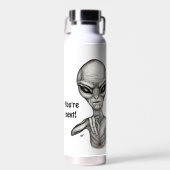 Schlechte Alien, Sie sind als Nächstes dran! Trinkflasche (Vorne)
