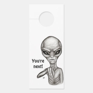Schlechte Alien, Sie sind als Nächstes dran! Türanhänger