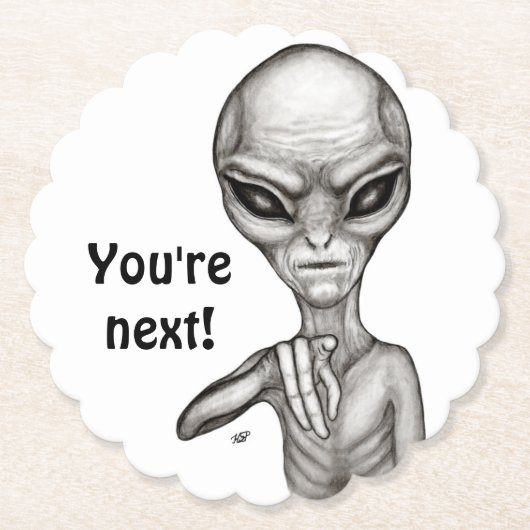 Schlechte Alien, Sie sind als Nächstes dran! Untersetzer (Vorderseite)