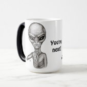 Schlechte Alien, Sie sind als Nächstes dran! Verwandlungstasse (Vorderseite Links)