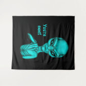 Schlechte Alien, Sie sind als Nächstes dran! Wandteppich (Vorderseite (Horizontal))