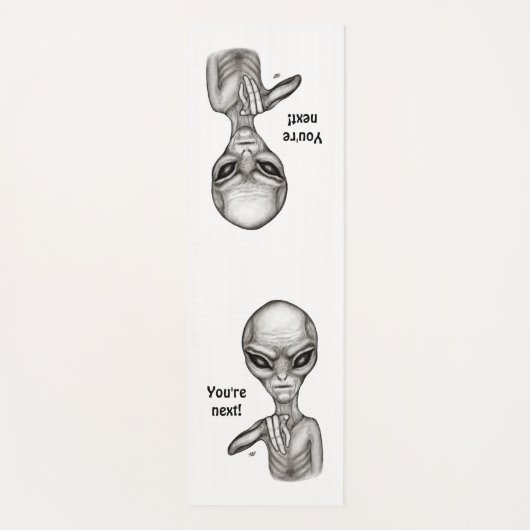Schlechte Alien, Sie sind als Nächstes dran! Yogamatte (Vorderseite)