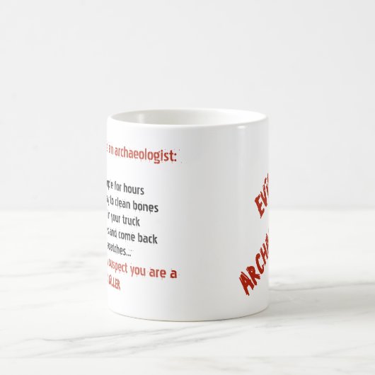 Schlechte Archäologen-Motivation Kaffeetasse (Mittel)