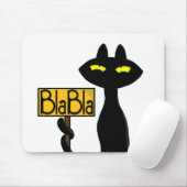 Schlechte Boogie -Die Katze- "BlaBla" Schild Mausp Mousepad (Mit Mouse)