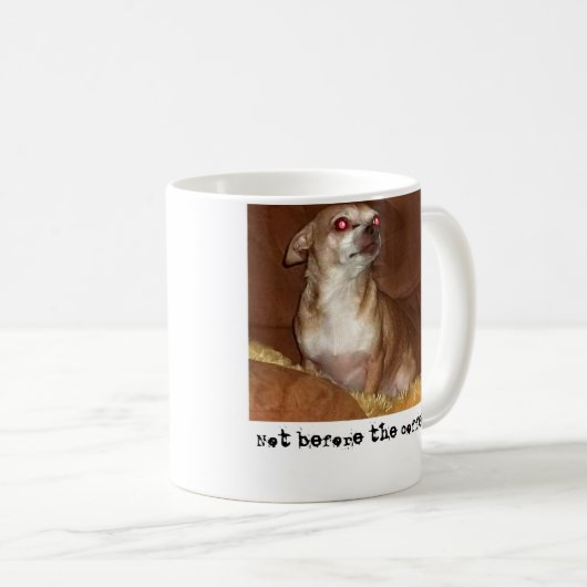 Schlechte Chihuahua-Tasse Kaffeetasse (VorderseiteRechts)