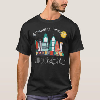 "Schlechte Dinge passieren in Philadelphia" T-Shirt
