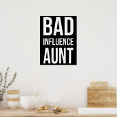 Schlechte Einflusstante Poster (Küche)