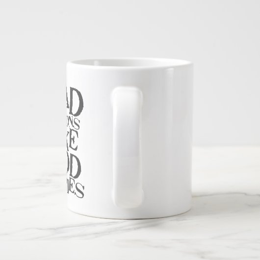 Schlechte Entscheidungen machen gute Geschichten Jumbo-Tasse (Rückseite)