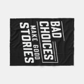 Schlechte Entscheidungen machen gute Geschichten S Fleecedecke (Vorderseite (Horizontal))