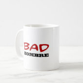 Schlechte Hombre Tasse (Vorderseite Links)