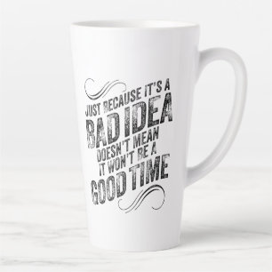 Schlechte Idee zu guter Zeit Milchtasse