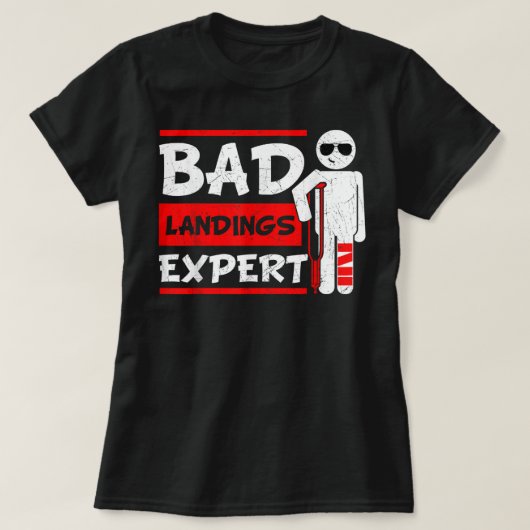 Schlechte Landungen Experte gebrochene Knochen-Fuß T-Shirt (Design vorne)