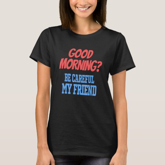 Schlechte Laune 1 T-Shirt (Vorderseite)