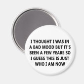 schlechte Laune Magnet (Vorderseite/Rückseite)