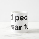 Schlechte Leute-Abnutzungs-Pelz-Tasse Kaffeetasse (Mittel)