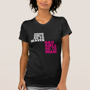 Schlechte Mädchen gehen nach Miami T-Shirt