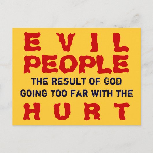 Schlechte Menschen verletzen ~ Postcard Sprichwort Postkarte (Vorderseite)