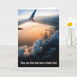 Schlechte Nachrichten reisen schnell, gute Neuigke Karte